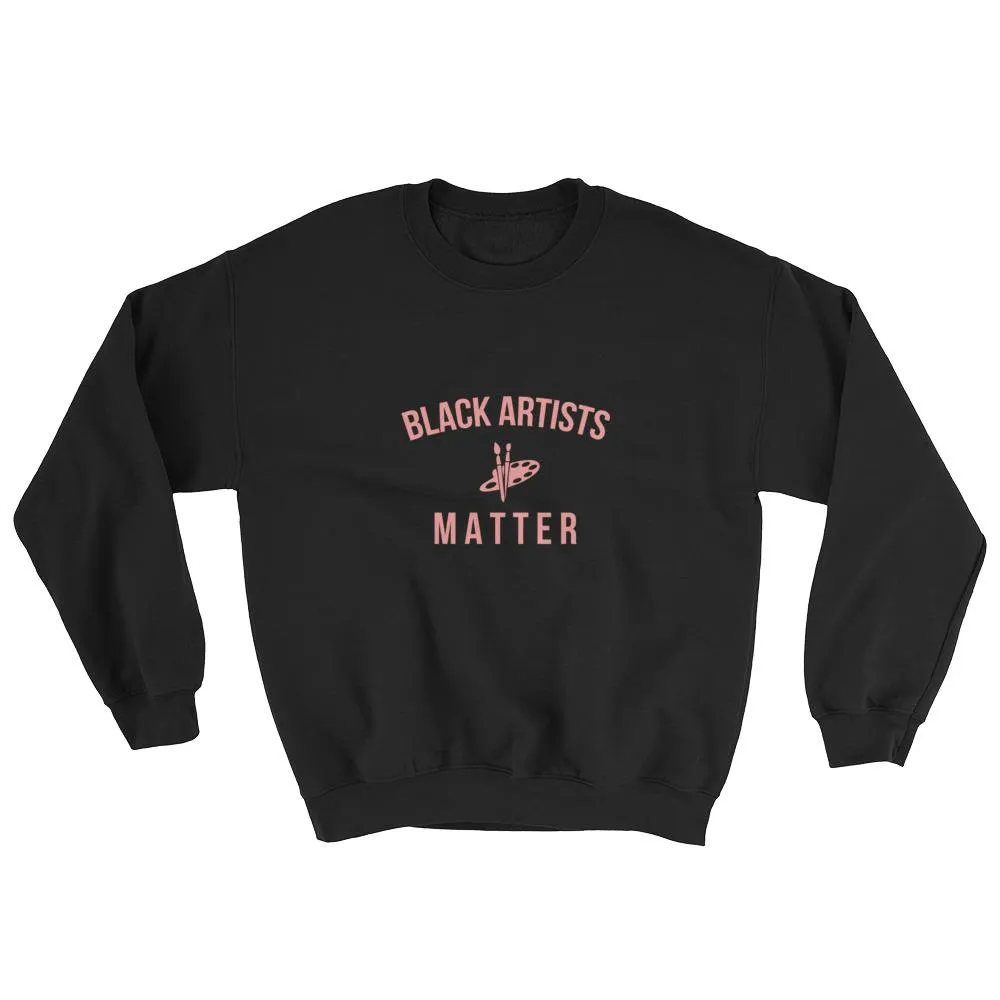 Black Artists Matter - Sweatshirt